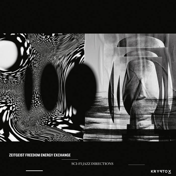 Zeitgeist Freedom Energy Exchange - Sci-Fi Jazz Directions