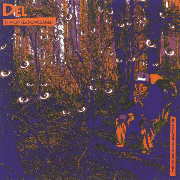 Del Tha Funkee Homosapien - Wish My Brother George Was Here