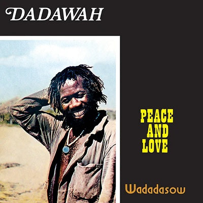 Dadawah - Peace And Love - Wadadasow (Black Vinyl)