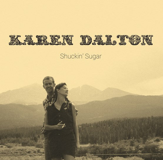 Karen Dalton - Shuckin' Sugar