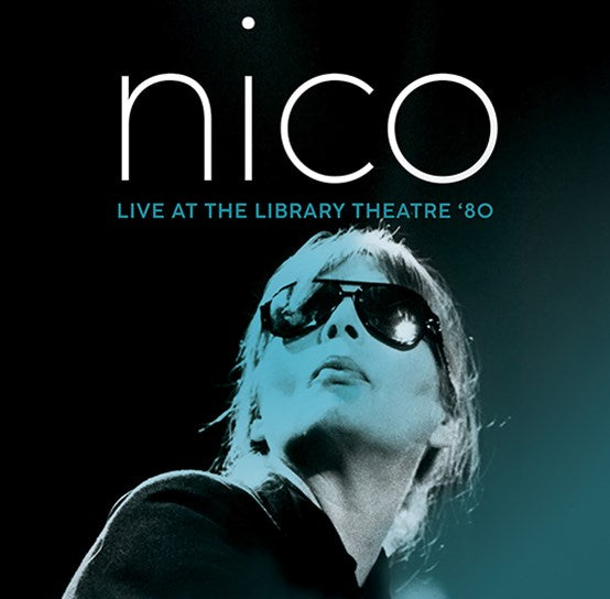 Nico - Live At The Library Theatre '80 (Crystal Clear Blue Vinyl)