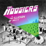 The Hoosiers - The Illusion Of Safety (140g Black Vinyl)